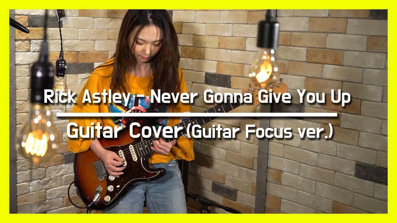 Rick Astley - Never Gonna Give You Up - Electric Guitar Cover [Seobin's Guitar Focus]