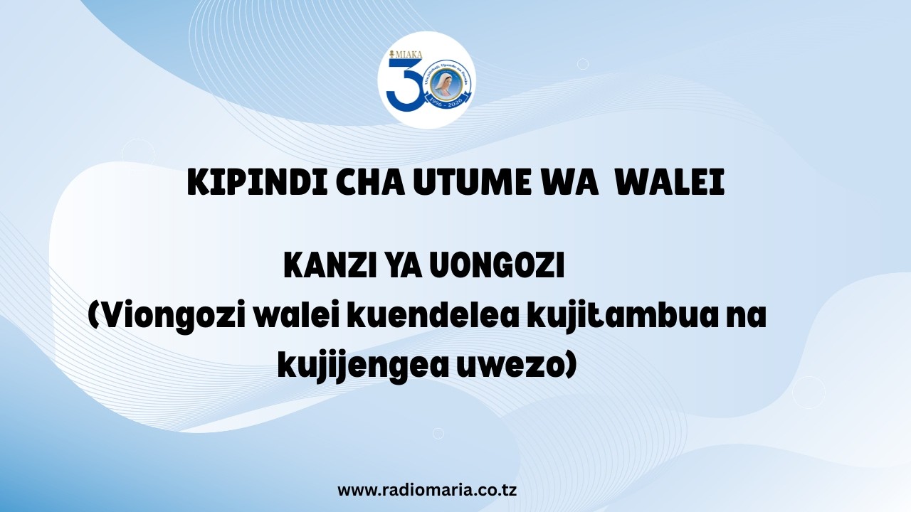 #LIVE || KIPINDI CHA UTUME WA WALEI | KANZI YA UONGOZI (UTII) - STUDIO