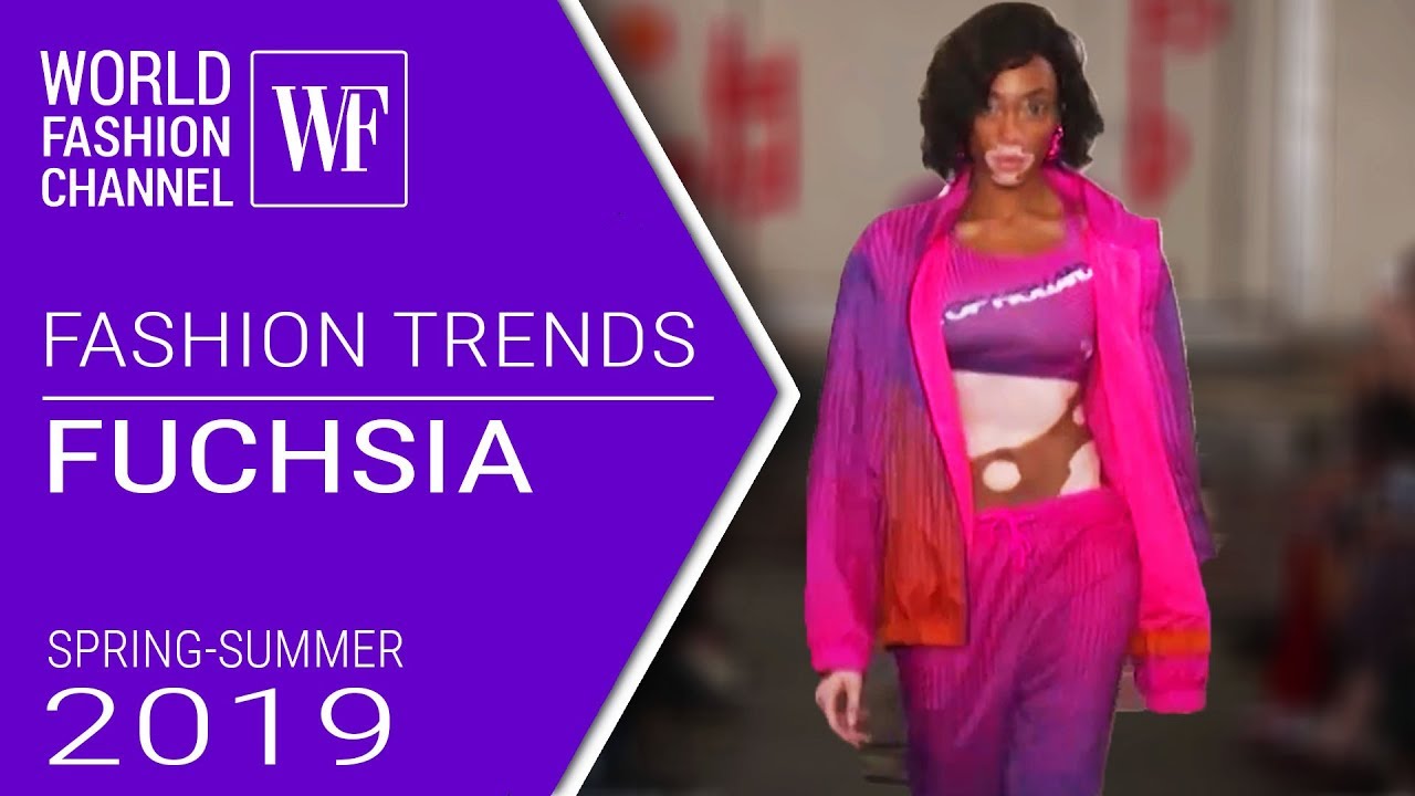 Fuchsia | Fashion trends spring-summer 2019