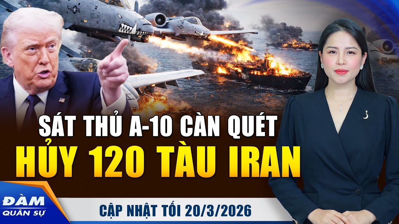 ‘Sát Thủ’ A-10 Lợn Lòi Của Mỹ Càn Quét Eo Biển Hormuz; Hơn 120 Tàu Chiến Iran Bị Phá Hủy