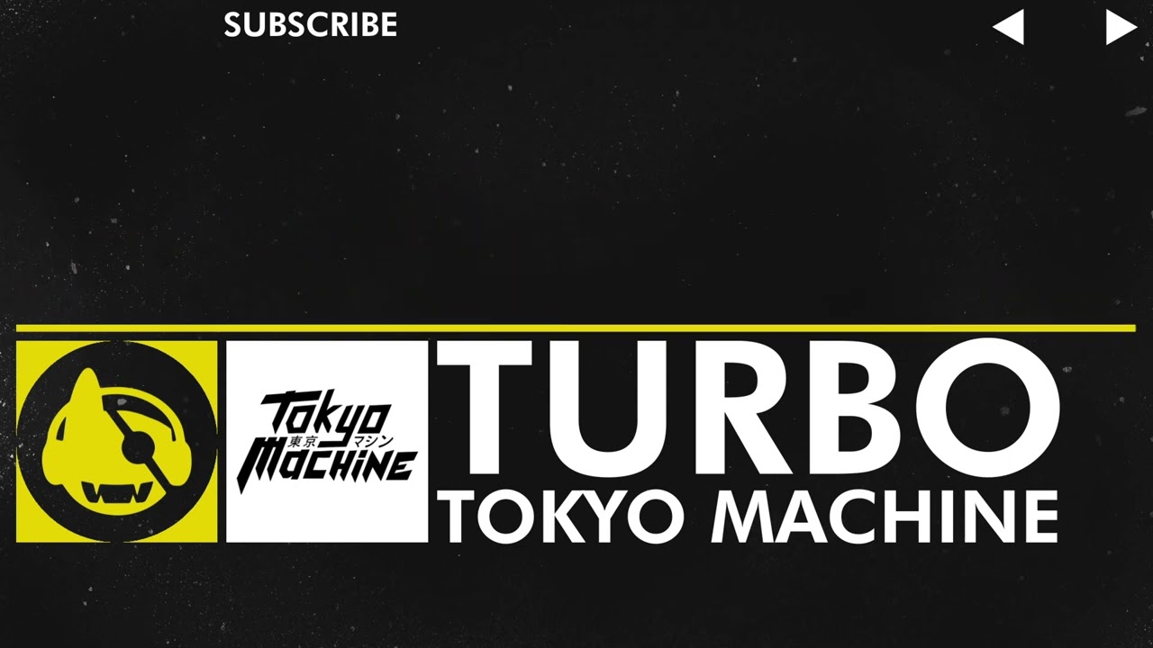 [Electro] - Tokyo Machine - TURBO