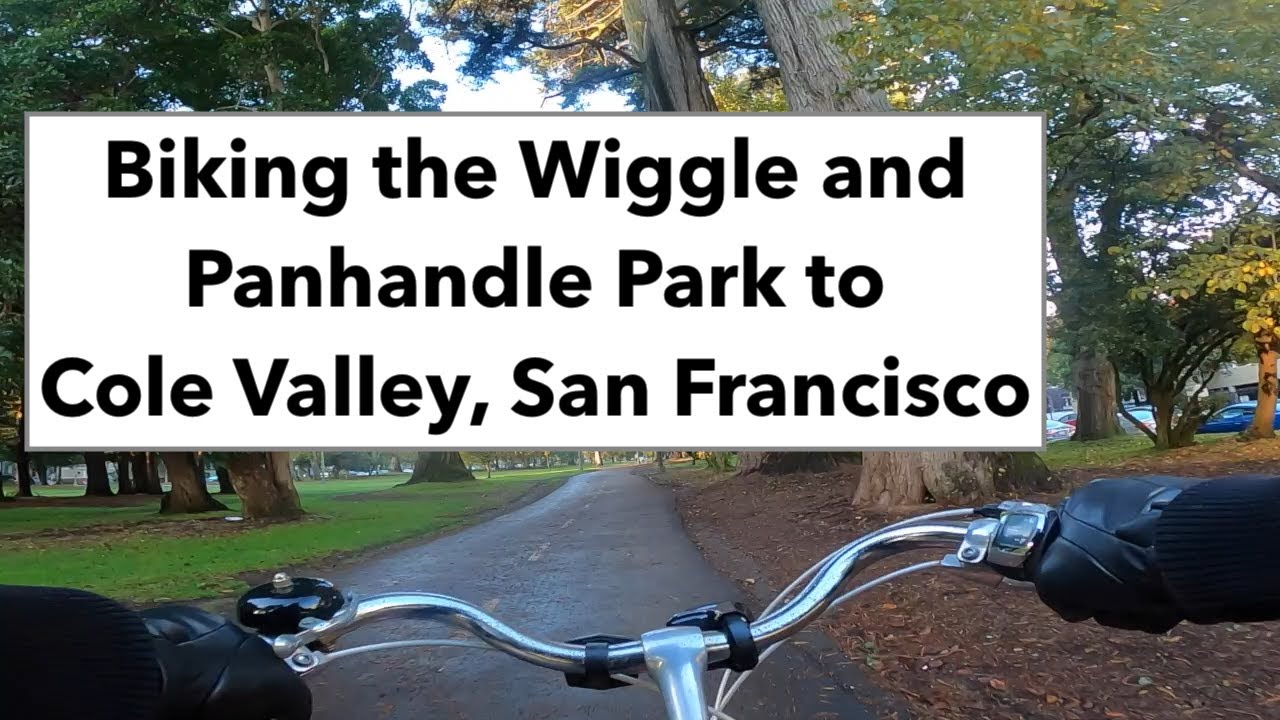 Biking the Wiggle and Panhandle Park to Cole Valley, San Francisco