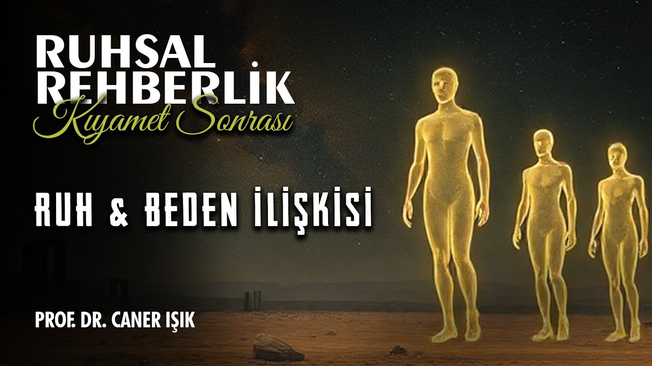 Ruhsal Rehberlik ve Kıyamet Sonrası Hayat: Ruh ve Beden İlişkisi #haksende
