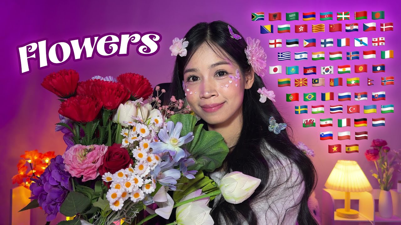 ASMR Flower Names in 68 Different Languages 🌷🌻🪷✨ 12 Flower Names for Relaxing 🧘🏻‍♀️