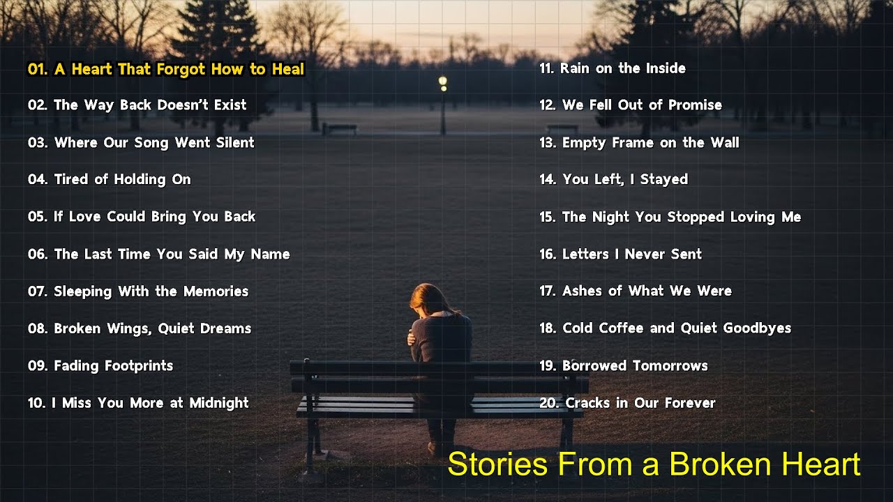 Stories From a Broken Heart &mdash; Full Album Emotional & Heart Touching Songs