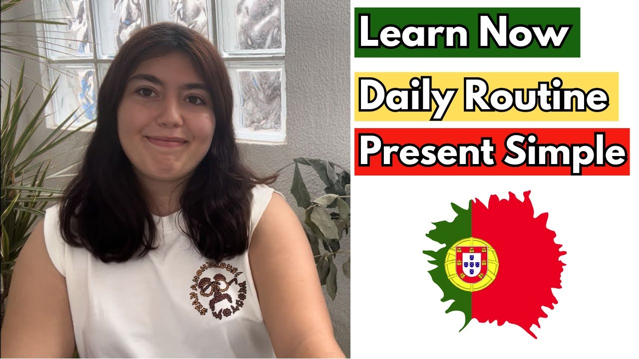 How to describe your routine in European Portuguese | The present simple in European Portuguese 