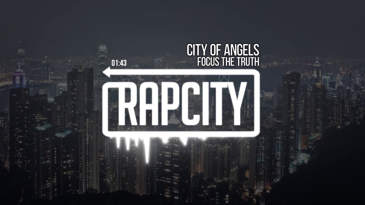 Focus The Truth - City Of Angels