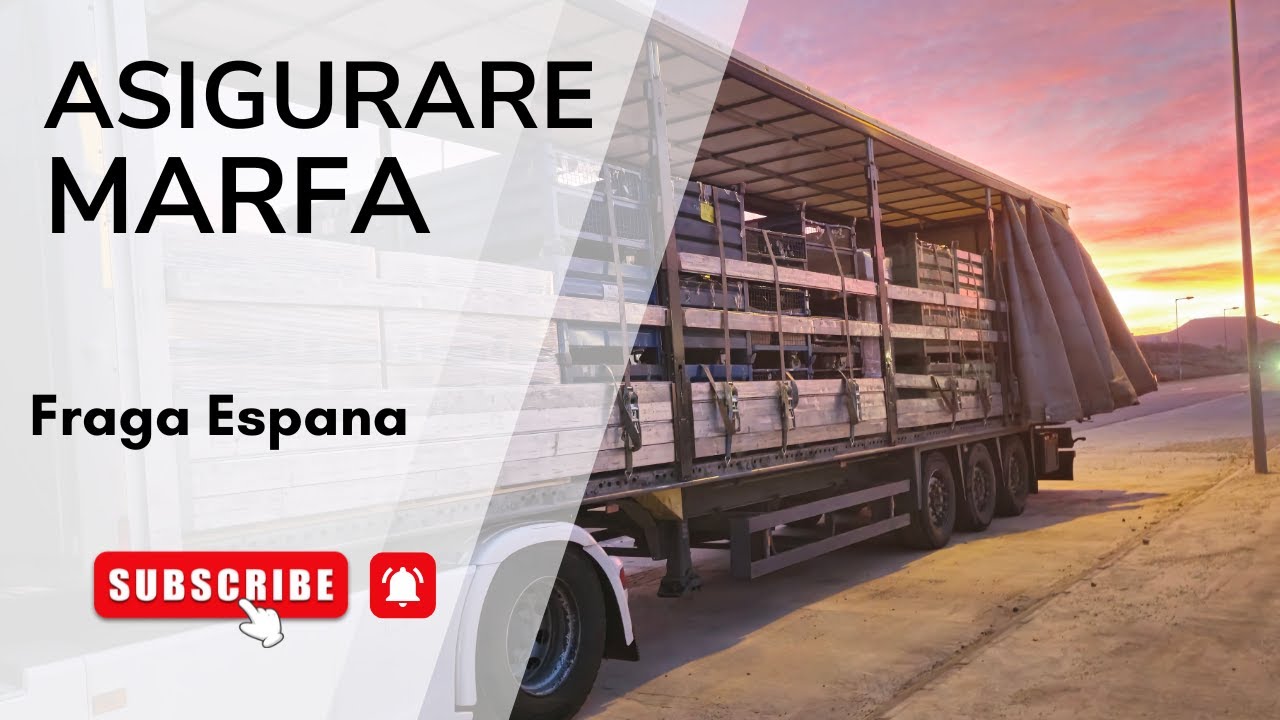 Asigurare Marfa. Fraga Espana