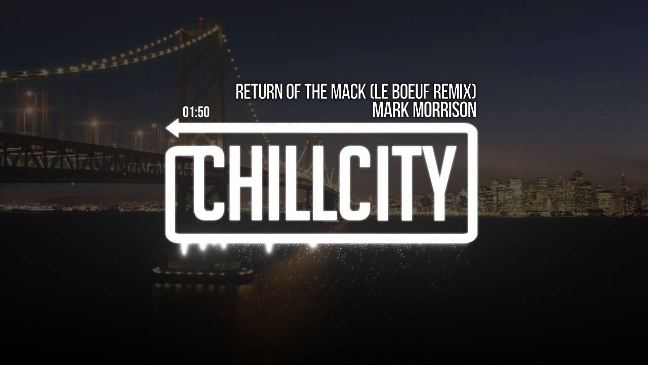 Mark Morrison - Return Of The Mack (Le Boeuf Remix)