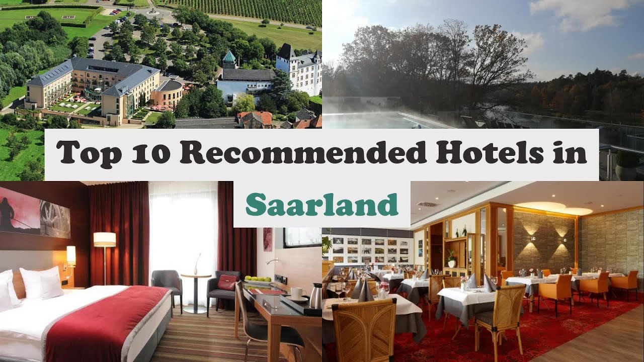 Top 10 Recommended Hotels In Saarland | Luxury Hotels In Saarland