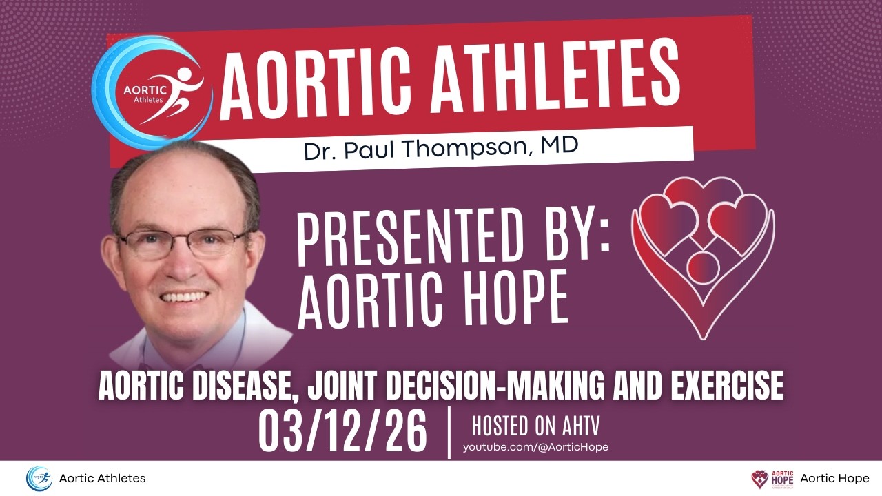 AHTV | Dr. Paul Thompson, MD  Aortic Disease, Joint Decision-Making and Exercise