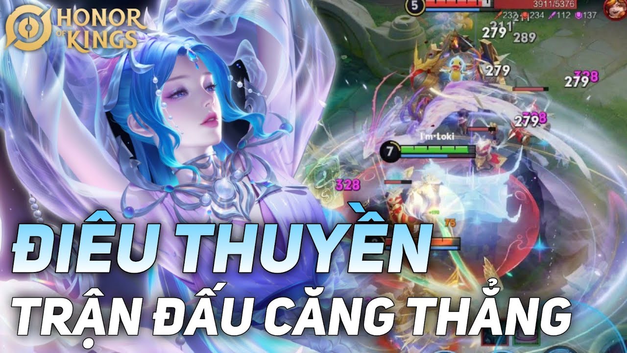 [ HONOR OF KINGS / VGVD ] ĐIÊU THUYỀN - TRẬN ĐẤU CỰC CĂNG CỦA ĐIÊU THUYỀN HUYỄN KHUYẾT CA