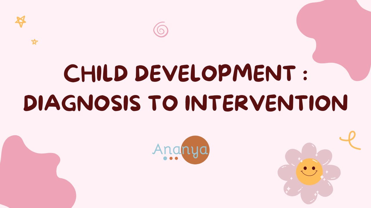 Child Development  Diagnosis to Intervention || Child Development Centre || Ananya Academy