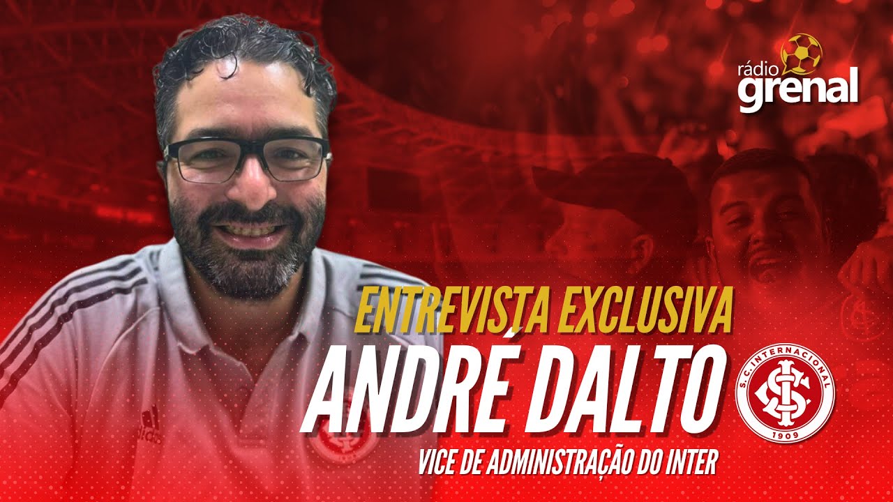ENTREVISTA EXCLUSIVA ANDRÉ DALTO - VICE DE ADMINISTRAÇÃO DO INTER