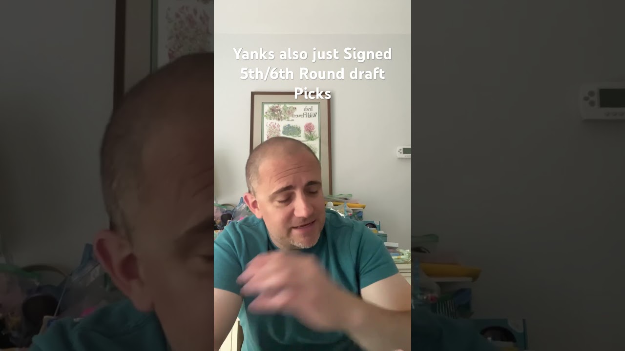 Yanks also just signed 5th/6th Round draft Picks 