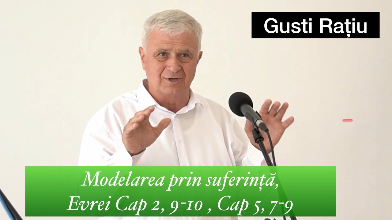 Gusti Rațiu, Modelarea prin suferință Evrei ,Cap 2, 9 10 , Cap 5, 7 9,