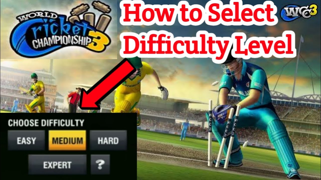 WCC 3 | How To Select Difficulty Levels | Easy Mode | World Cricket Championship 3 Tips & Tricks