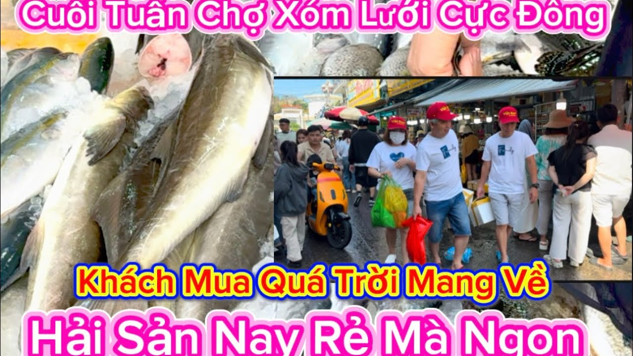 1259 .Cuối Tuần Chợ Xóm Lưới Cực Đông Khách Mua Quá Trời Hải Sản Mang Về