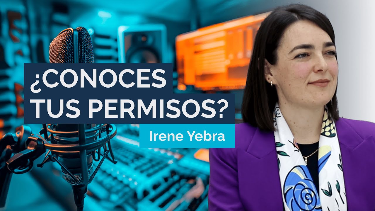 2x20 | Permisos Laborales, &iquest;sabemos lo suficiente? | Irene Yebra