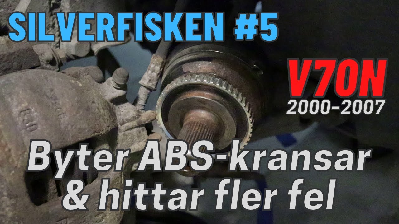 Silverfisken #5 – Byter ABS-kransar, Volvo V70 2000-2007