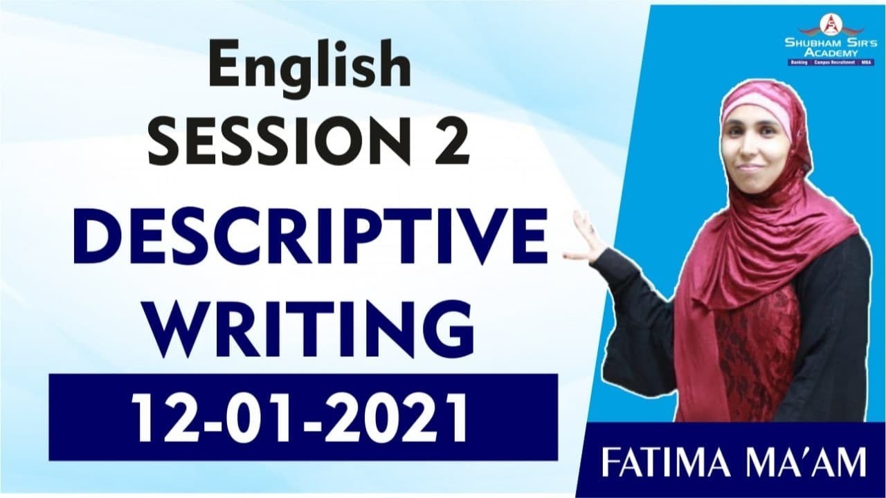 English Session 2 || Descriptive Writing || 12-01-2021