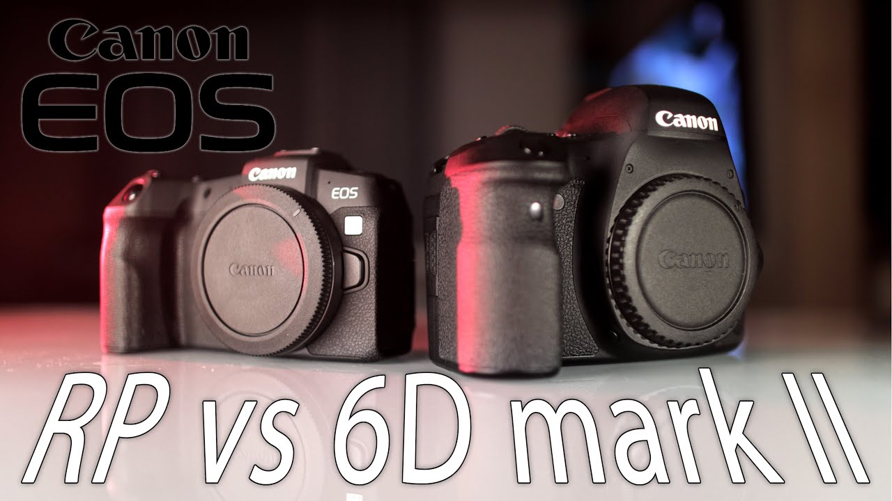Canon EOS RP vs 6D mark II | Porównanie konfiguracji i obsługi w praktyce!
