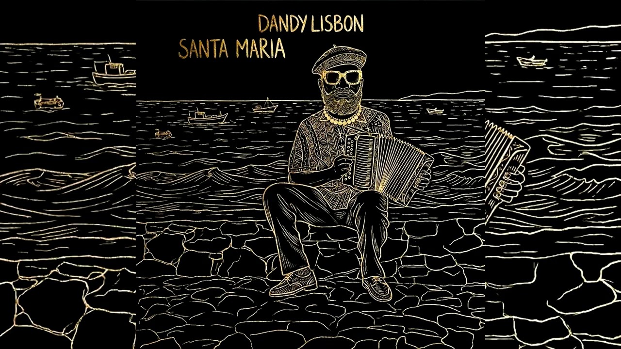 DandyLisbon - ( Santa Maria ) 
