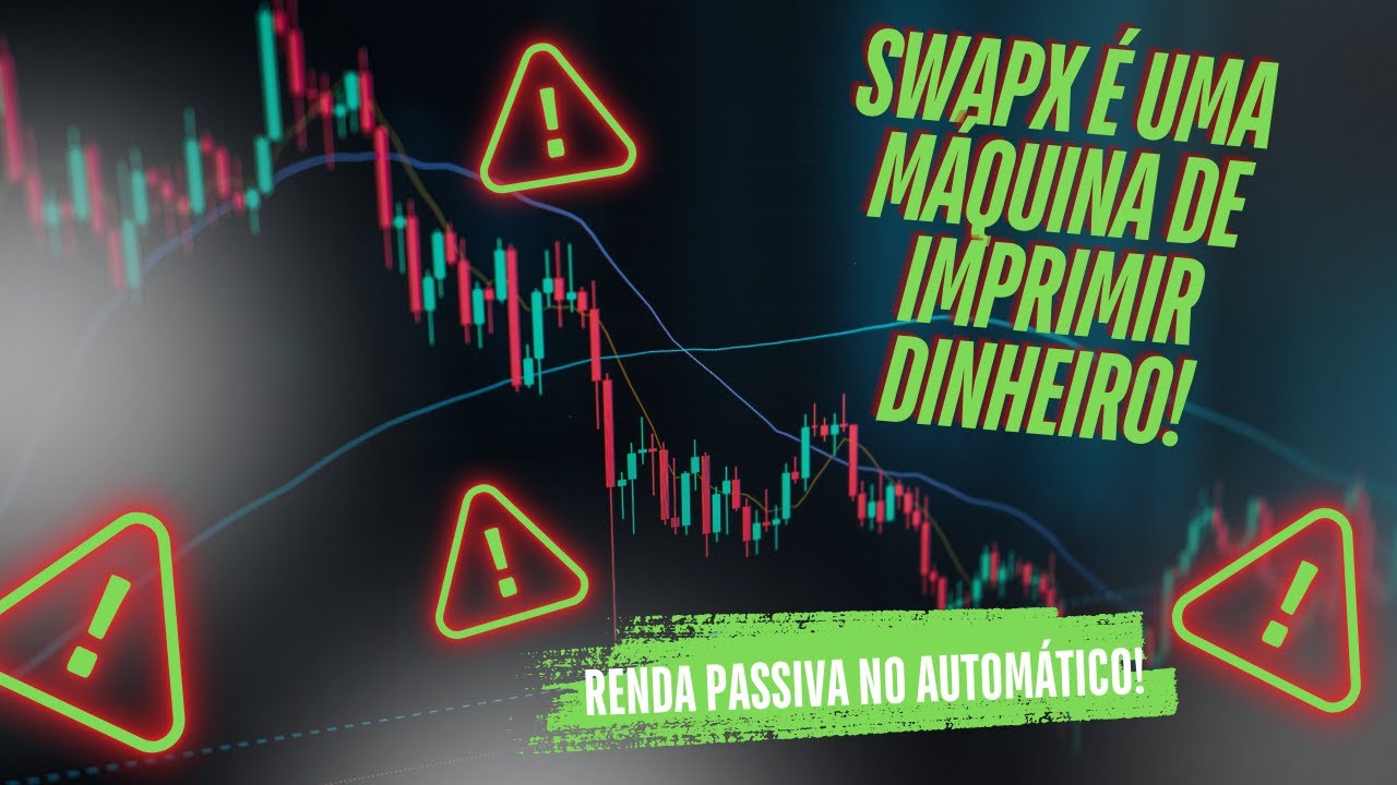 SWAPX &Eacute; UMA IMPRESSORA DE DINHEIRO! GANHE RENDA PASSIVA NO AUTOM&Aacute;TICO!