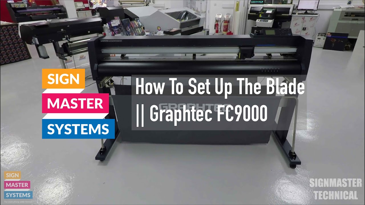 Graphtec FC9000 || How To Set Up The Blade