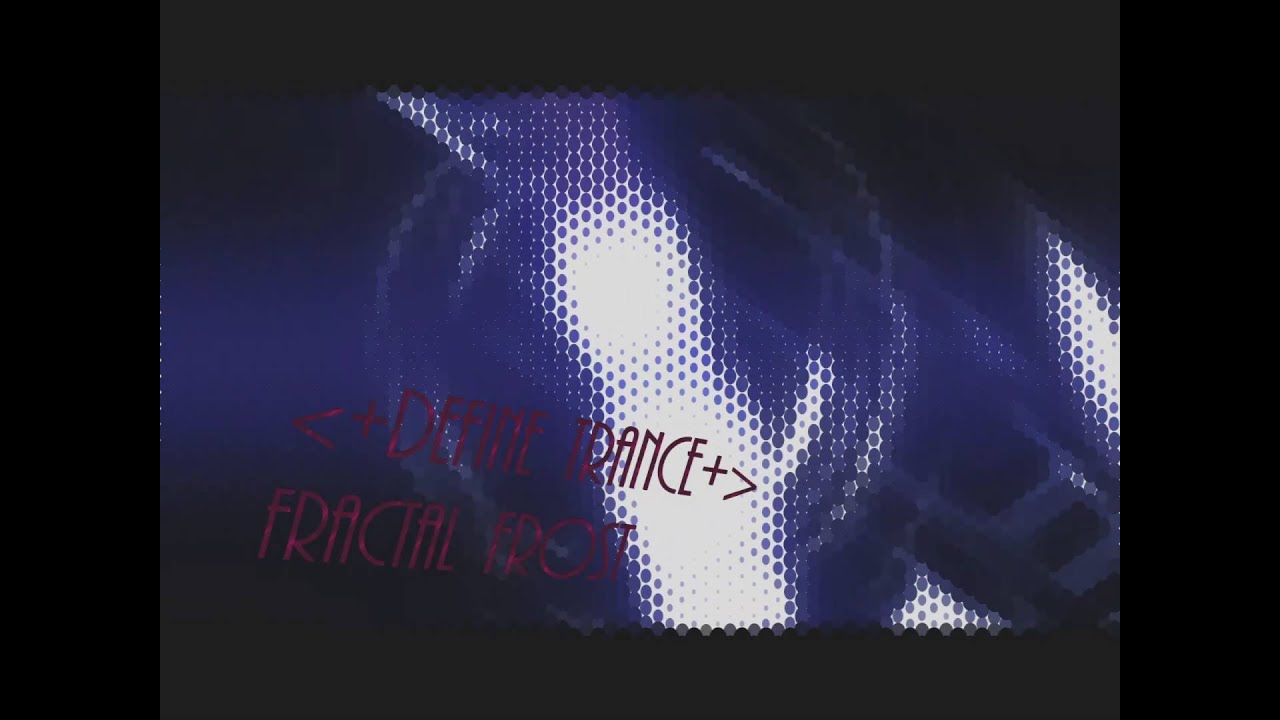 Original Mix-Define Trance: Fractal Frost