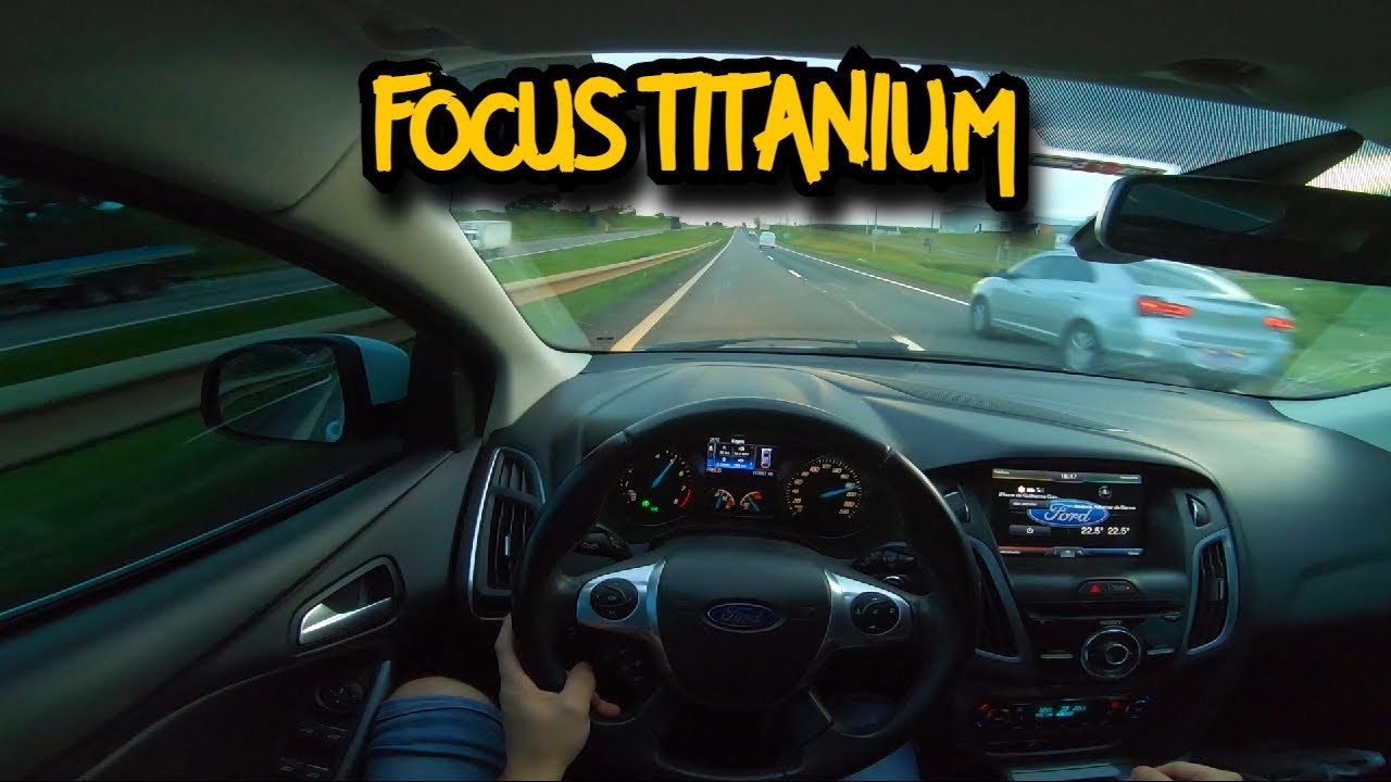 Ford Focus Titanium - Primeiras Impressões E Consumo Na Estrada