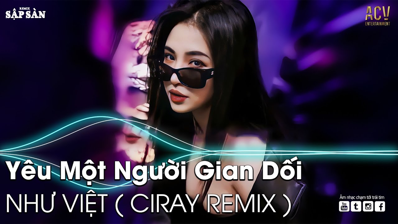 Yêu Một Người Gian Dối TikTok Remix | Yêu Một Người Gian Dối Thật Lòng Chẳng Thấy Vui | Nhạc Remix