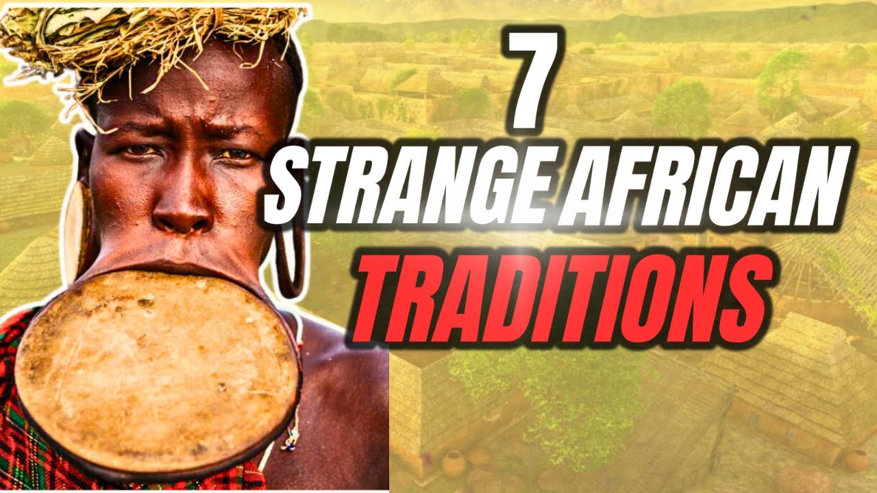 Unbelievable African Customs You Won't Believe Exist! #mindblown #africanadventures #culturalshock