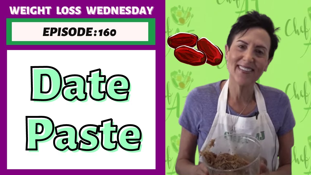Date Paste | WEIGHT LOSS WEDNESDAY, Episode 160
