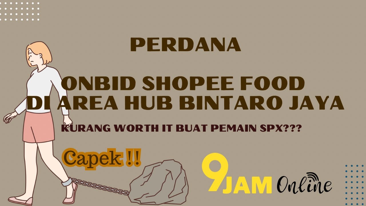 Perdana Nyobain Onbid Hub Shopee Food di Area Hub Bintaro Jaya, Buat Pemain SPX Worth It Kah?🤔