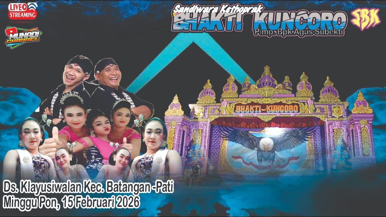 ✅ LIVE KETOPRAK BHAKTI KUNCORO DS KLAYUSIWALAN BATANGAN PATI CERITA : BRANDAL GUNUNG KENDENG