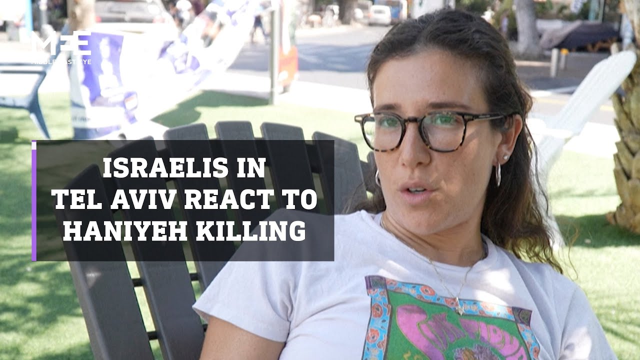 Israelis in Tel Aviv react to Haniyeh killing