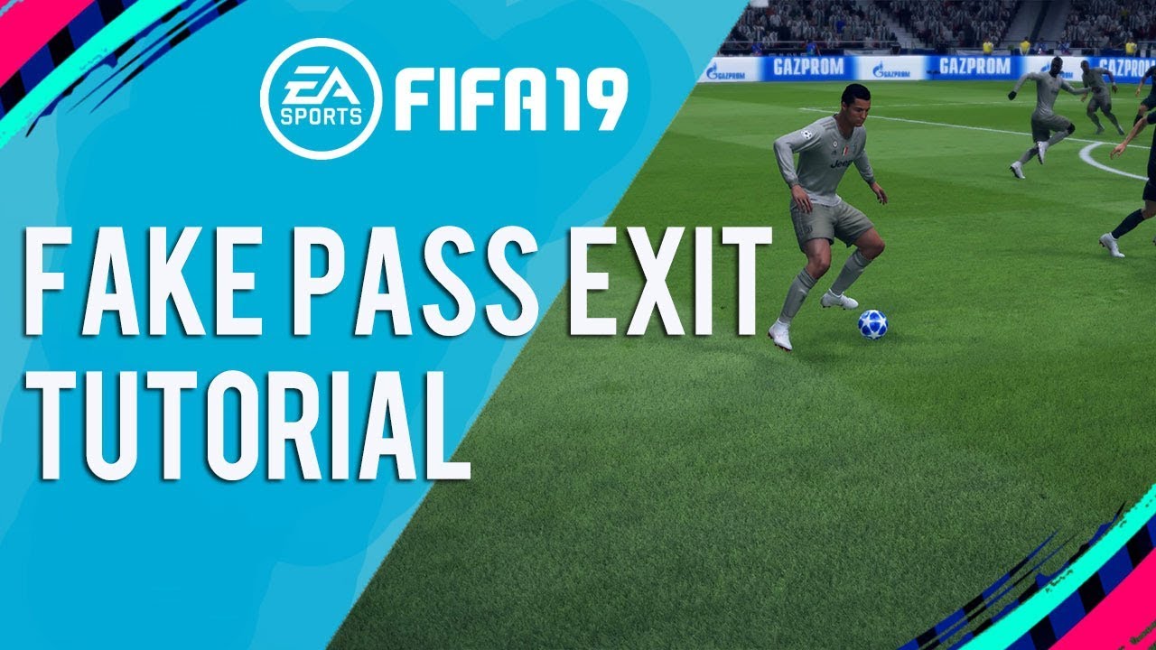 FIFA 19 FAKE PASS EXIT TUTORIAL SKILL MOVE TUTORIAL