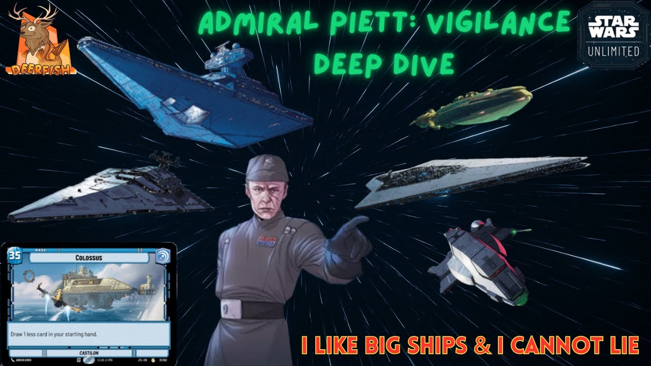 Admiral Piett: Colossus - Deck Guide & Deep Dive | Star Wars Unlimited