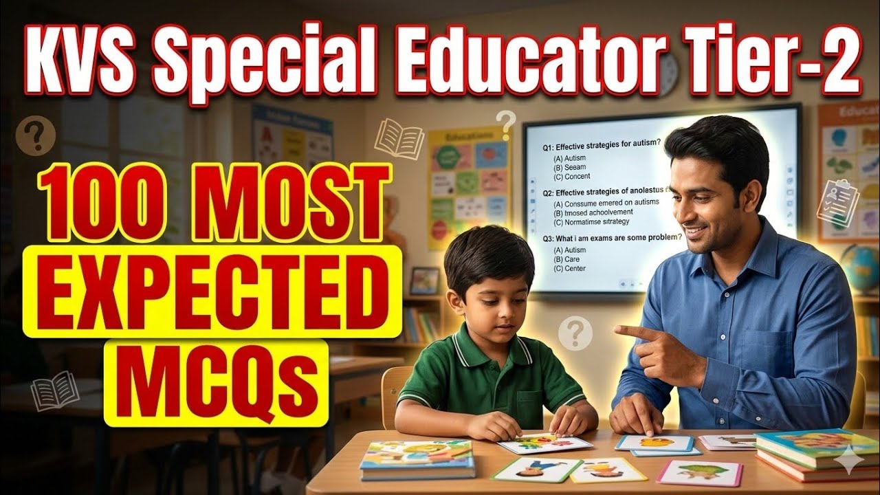 KVS Special Educator Tier 2 – 100 Important MCQs | Crack KVS Special Education Exam