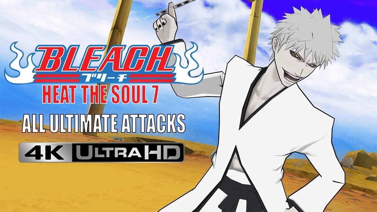 BLEACH HEAT THE SOUL 7 BLEACH - ALL ULTIMATE ATTACKS (PSP)『4K - 60 FPS』