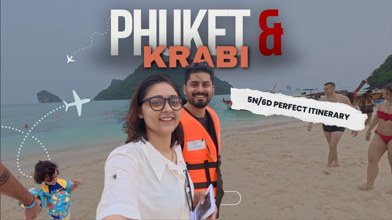 Phuket Krabi Trip Guide 2026 🇹🇭 | 5 Nights 6 Days Itinerary