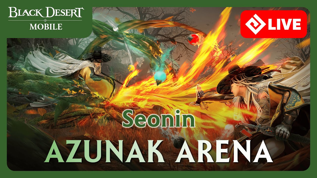 Black Desert Mobile | Azunak Arena | Seonin after Rework | LIVE STREAM Oct 4 2025