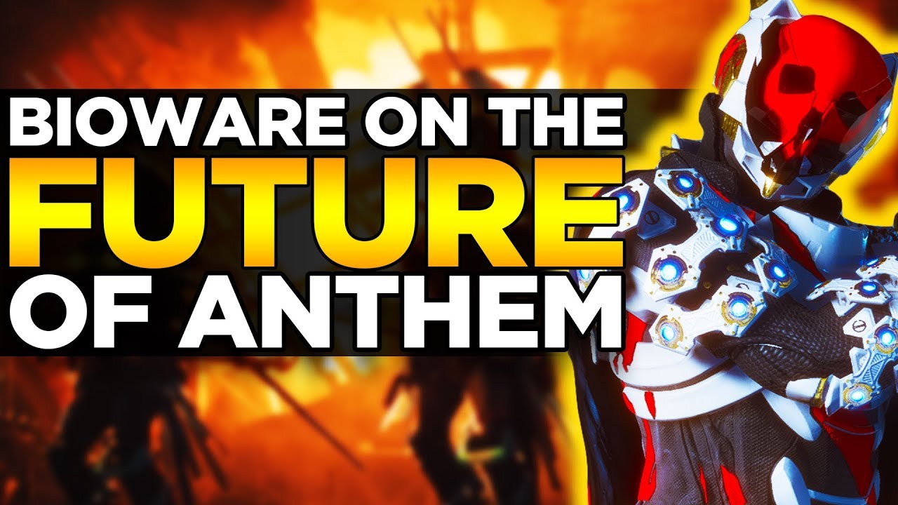 BioWare Confirms Anthem Has A Long Future | Anthem Update