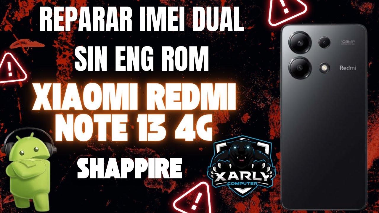 REPARAR IMEI XIAOMI REDMI NOTE 13 4G SHAPPIRE SIN ENG ROM | Reparación de imei Redmi note 13 No ENG