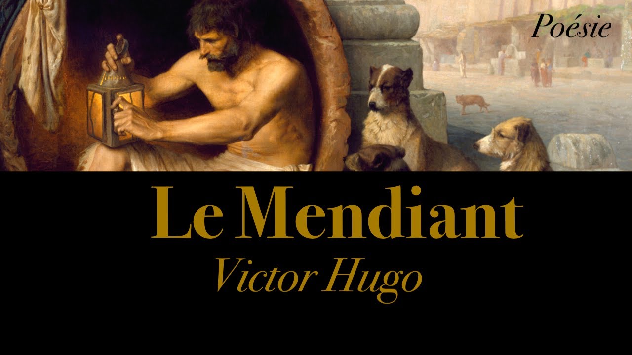 Poésie - Le mendiant - Victor HUGO - French Poem -The Beggar - Poème pour toutes les générations