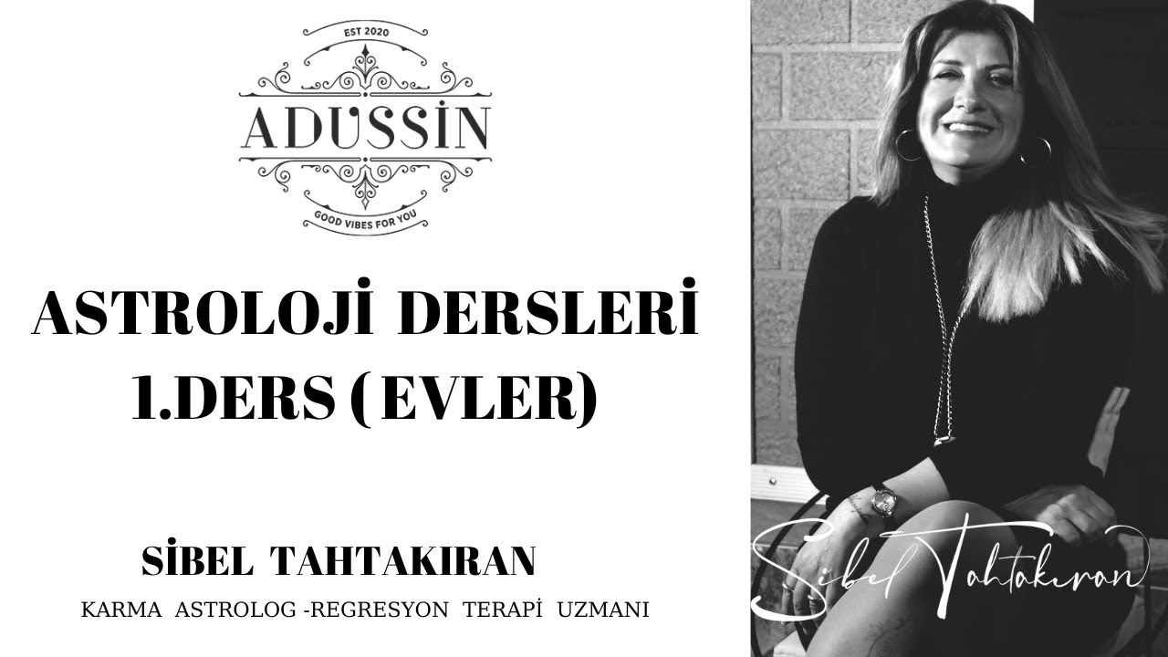ASTROLOJİ DERSLERİ  (ASTROLOJİ   DERSLERİ-  ASTROLOJİDE   EVLER)