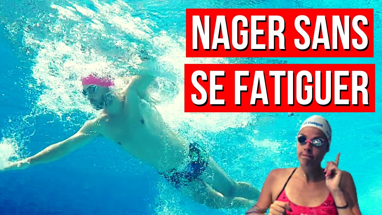 Comment nager sans se fatiguer - 3 exercices indispensables
