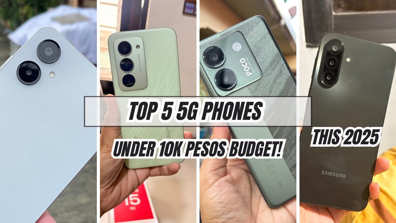 Top 5 5G BUDGET PHONES THIS 2025! SUPER MURA NA 5G PHONES UNDER 10K PESOS! MAY 4K PESOS PA NGA!