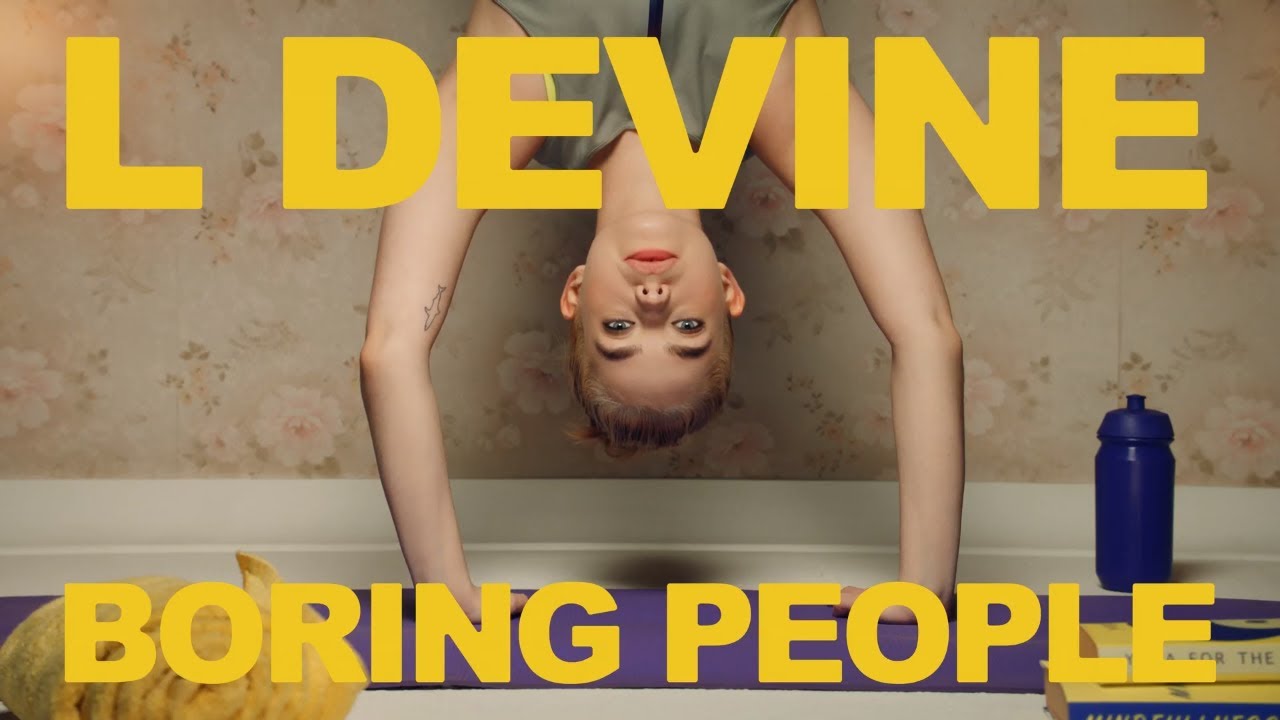 L Devine - Boring People (Official Video)